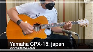 Video thumbnail for Yamaha CPX-15  Made in Japan by top acoustic