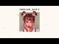 Paper Love Allie X Lyrics