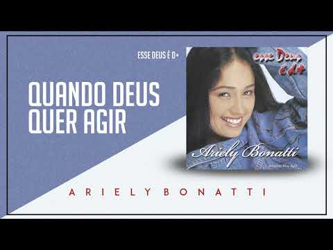 Quando Deus quer agir Ariely Bonatti