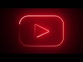 Motion Made Royalty Free YouTube logo Play icon red flickering neon lights Loop animated background