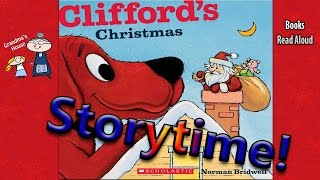 Christmas Stories ~ CLIFFORD'S CHRISTMAS Read Aloud ~ Story Time ~  Bedtime Story Read Along Books