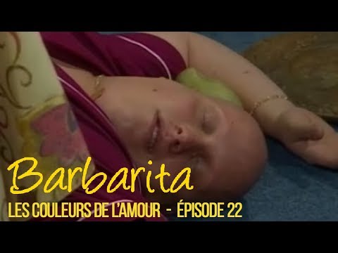 BARBARITA, the colors of love - EP 22 - Complete in French