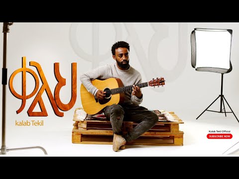 KALEH (ቃልህ) by Kalab Tekil