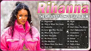 The Best Of Rihanna - Rihanna Greatest Hits Full A
