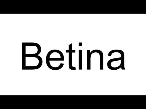 How to Pronounce Betina (Danish)