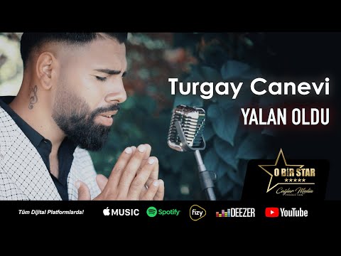Turgay Canevi - Yalan Oldu (Official Video)