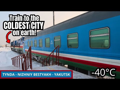 Surviving an Extreme Train Journey Across Russia to Yakutsk - The World’s Coldest City!