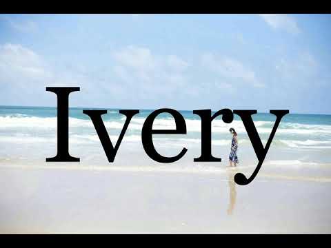 How To Pronounce Ivery🌈🌈🌈🌈🌈🌈Pronunciation Of Ivery