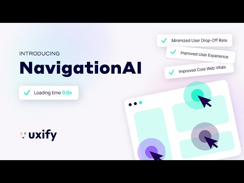 Navigation AI by Uxify: Load Pages Instantly