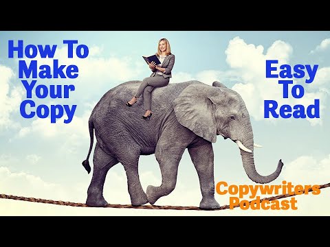 How To Make Your Copy Easy To Read—Copywriters Podcast 415