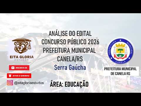 Prefeitura de Canela/RS | Concurso Público 2026 | Área Educação | Análise do Edital