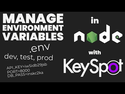 How to use Environment Variables in Node.js with KeySpot