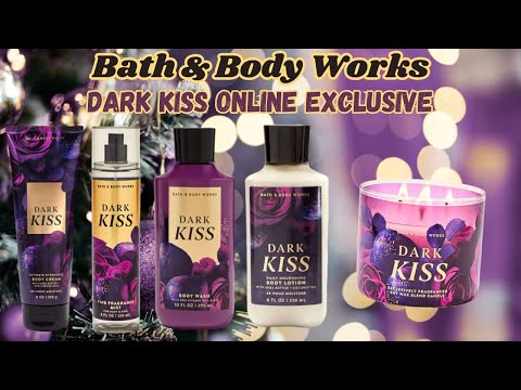 Bath & Body Works Dark Kiss Online Exclusive!