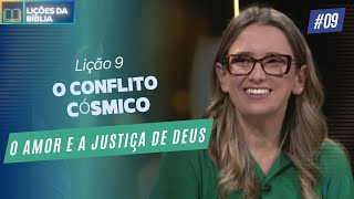 Lição 9: O Conflito Cósmico