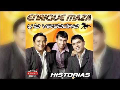 Enrique Maza y La Verdadera Álbum Completo Historias 2006