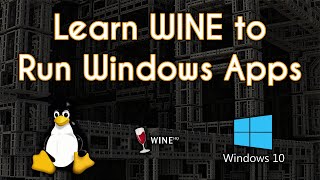 How to Install and Use Wine to Run Windows Applications on Linux