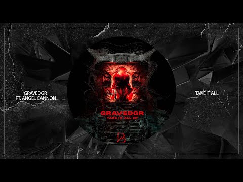 GRAVEDGR - TAKE IT ALL ( feat Angel Cannon)