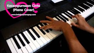 Kesempurnaan Cinta (Piano Cover) by www.belajarpianopop.com
