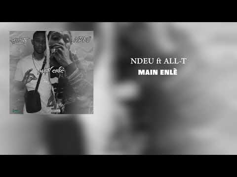 NDEU x ALL-T - Main Enlè