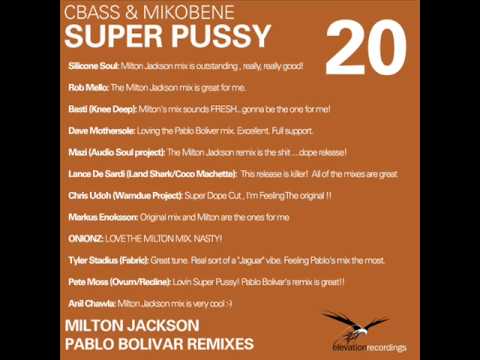 Cbass & Mikobene - Super Pussy (Milton Jackson rmx)