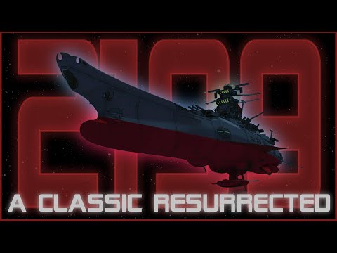 Space Battleship Yamato 2199  -『A Classic Resurrected』
