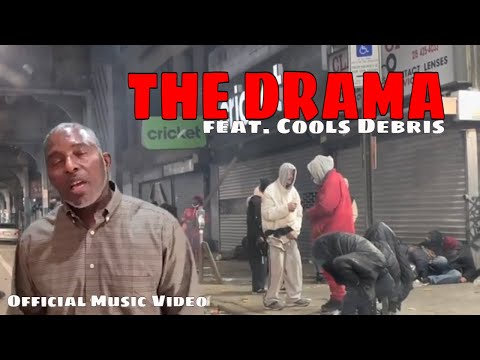 Ervin C. Jackson - The Drama featuring Cools Debris (Official Music Video)