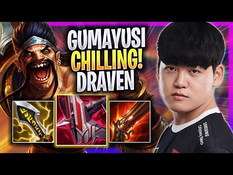 GUMAYUSI CHILLING WITH DRAVEN! - T1 Gumayusi Plays Draven ADC vs Tristana! | Season 2023