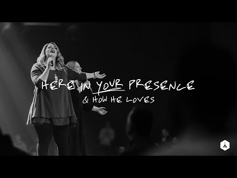 Here in Your Presence + How He Loves | New Life Worship | New Life Church