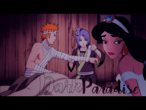 Dark Paradise | Jasmine x Konan ft; Yahiko