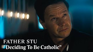 FATHER STU – You Don’t Know Stu | Deciding To Be Catholic