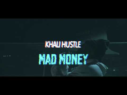 Khali Hustle - Mad Money (Mixed By DJHardnox) Dir Sean Maverick