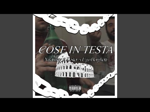 Cose In Testa (feat. Ugo Borghetti)