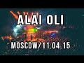 ALAI OLI show in Moscow 11/04/2015 
