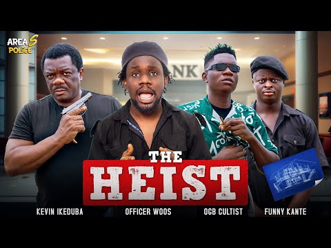 HEIST IN A POLICE STATION | AJAH BOYS (Kevin Ikeduba, OGB) | Funny Kante | Officer Woos | Shennels