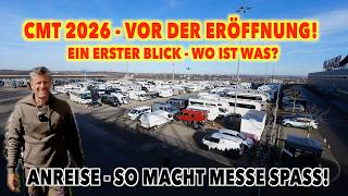 CMT 2026 - EINE RUNDE ÜBER DIE MESSE VOR DER ÖFFNUNG | WO ist WAS? | Anreise und die Abende