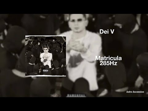 Dei V x Chris Jedi x Gaby Music - Matricula [285Hz]