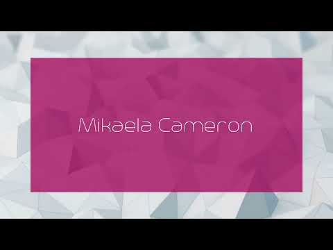 Mikaela Cameron - appearance