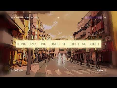 Never the Strangers - Bihag (Official Lyric Video)