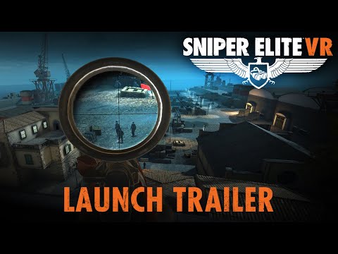 Sniper Elite VR – Launch Trailer | PS VR, Steam VR, Oculus thumbnail