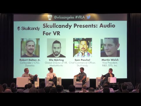 VRLA Summer Expo 2016: Skullcandy Presents, Audio for VR