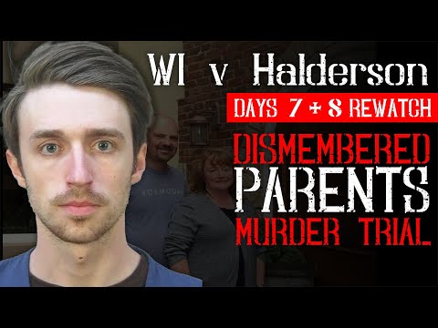 🪓 WI v Chandler Halderson ⚖️ Dismembered Parents Murder Trial: Days 7 + 8 Rewatch