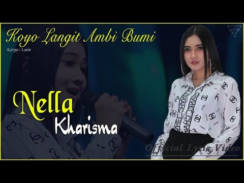 Koyo Langit Ambi Bumi - Nella Kharisma   |   Official Lyric  #music
