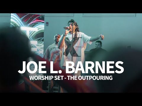 Joe L. Barnes Live Worship Set - The Outpouring at Regent University