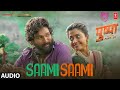 Pushpa Saami Saami Audio Hindi Allu Arjun Rashmika Mandanna Sunidhi C DSP Sukumar