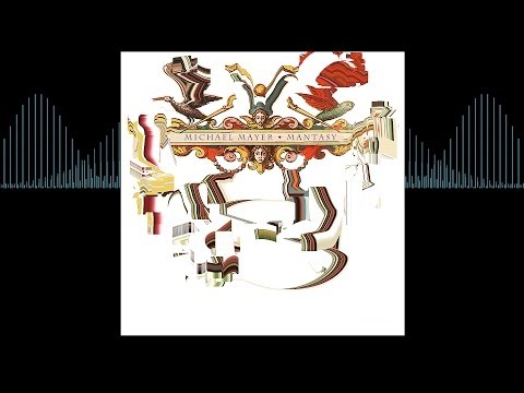 Michael Mayer - Good Times - 'Mantasy' Album