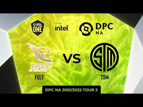 Felt vs TSM | Game 2 | ESL One Summer 2022 - DPC NA Tour 3: Division 1