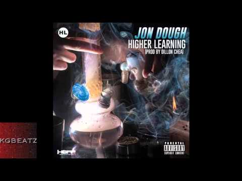 Jon Dough - Higher Learning [Prod. By Dillon Chea] [New 2014]