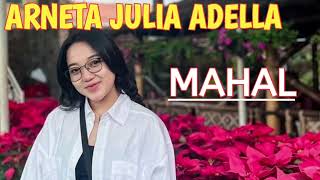 Download lagu ARNETA JULIA ADELLA ' MAHAL ' mp3