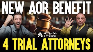 NEW AOR Benefit Announcement! | 4 Attorneys at Trial
