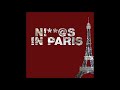 Jay Z Ft Kanye West Ni As In Paris Clean Radio Edit